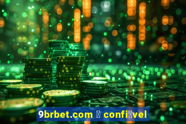 9brbet.com 茅 confi谩vel