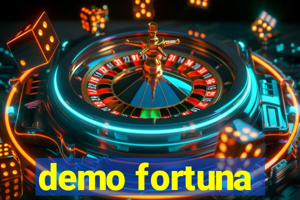 demo fortuna