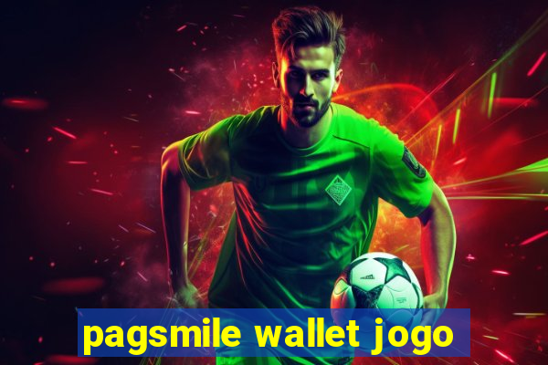 pagsmile wallet jogo