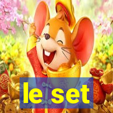 le set