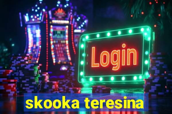 skooka teresina