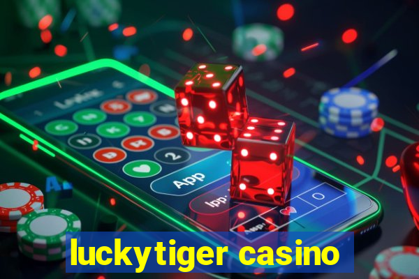 luckytiger casino