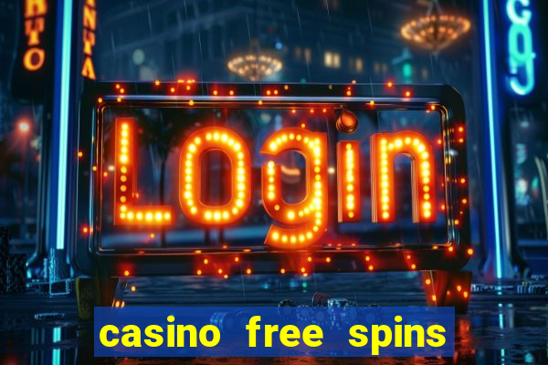 casino free spins sem deposito