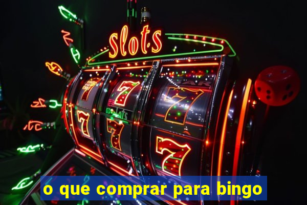 o que comprar para bingo