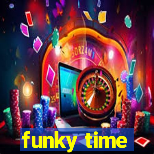 funky time