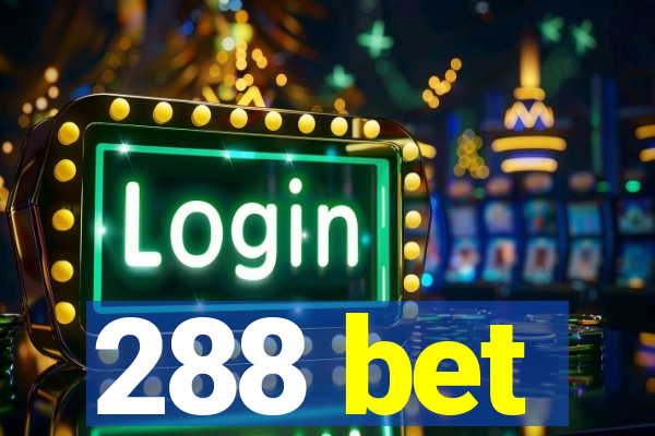 288 bet