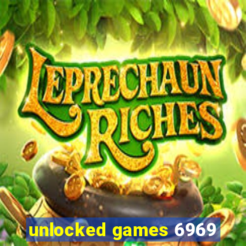 unlocked games 6969