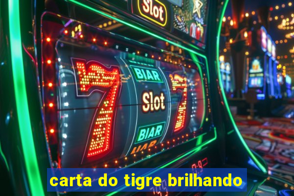 carta do tigre brilhando