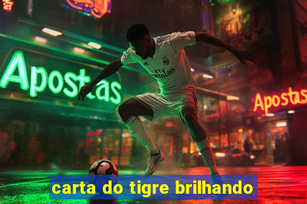 carta do tigre brilhando