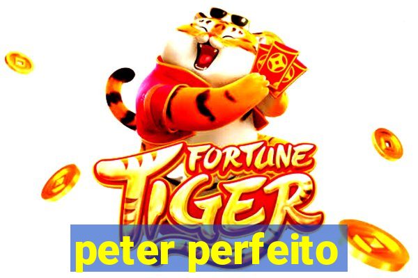 peter perfeito