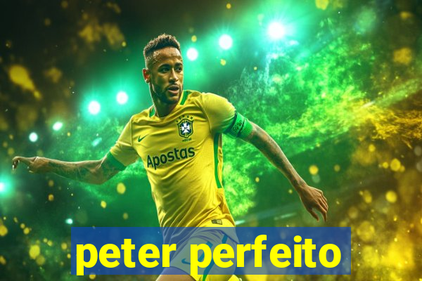 peter perfeito