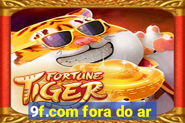 9f.com fora do ar