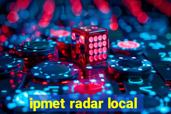 ipmet radar local