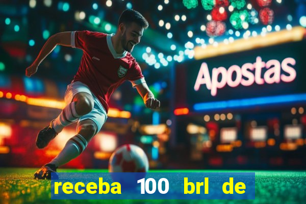 receba 100 brl de gra?a pix saque rápido