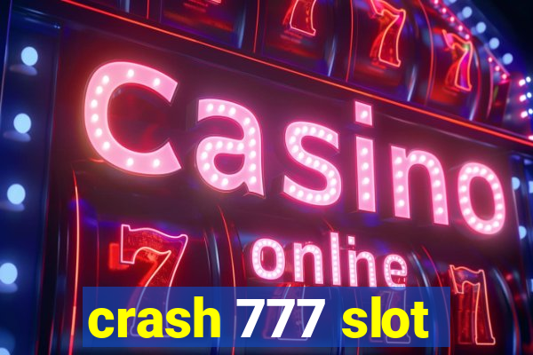 crash 777 slot