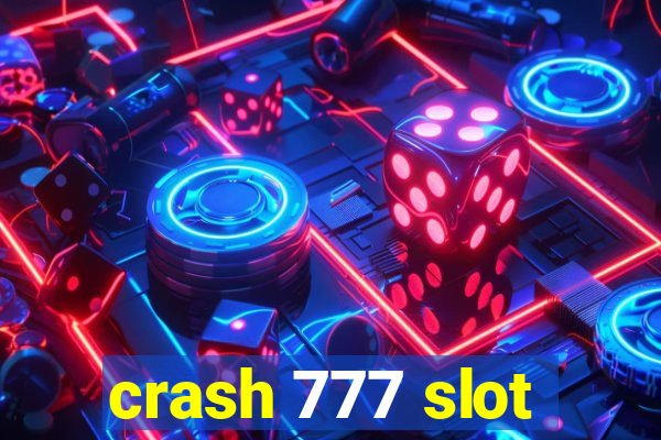 crash 777 slot