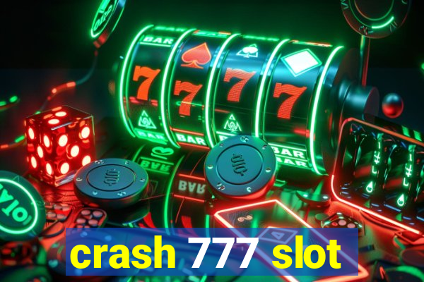 crash 777 slot