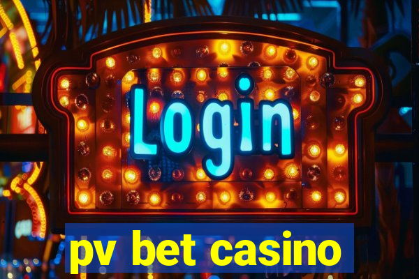 pv bet casino