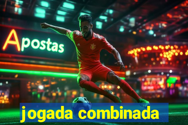 jogada combinada