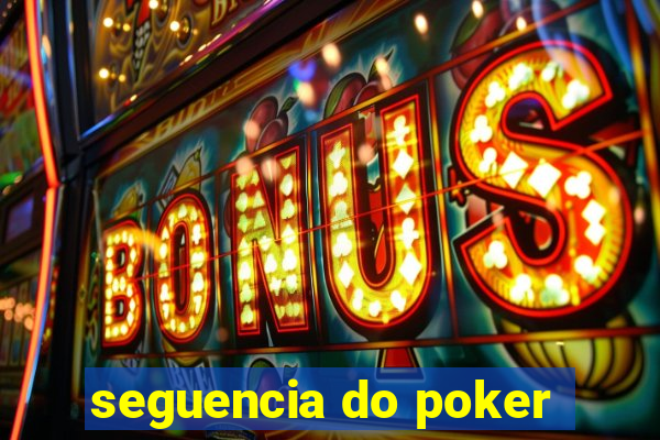 seguencia do poker