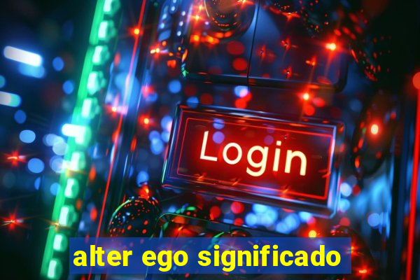 alter ego significado