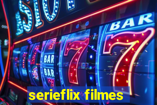 serieflix filmes