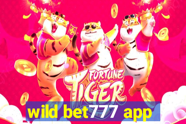 wild bet777 app