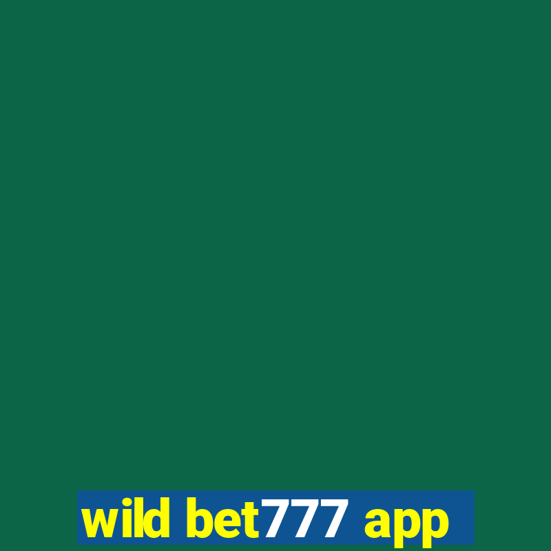 wild bet777 app