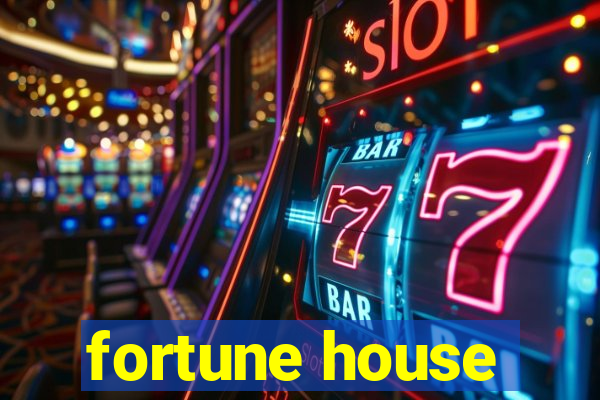 fortune house