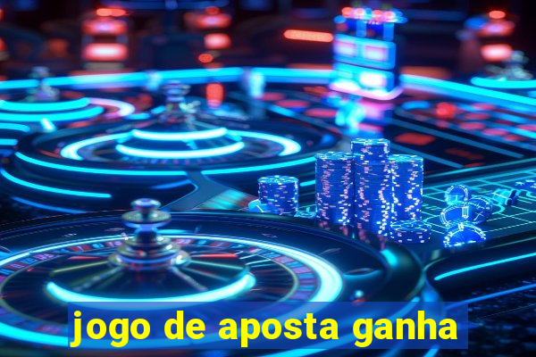 jogo de aposta ganha