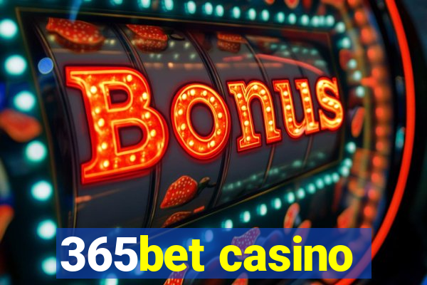 365bet casino