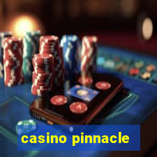 casino pinnacle