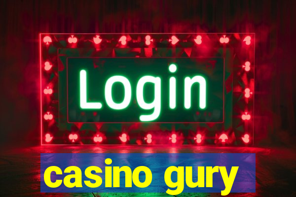 casino gury