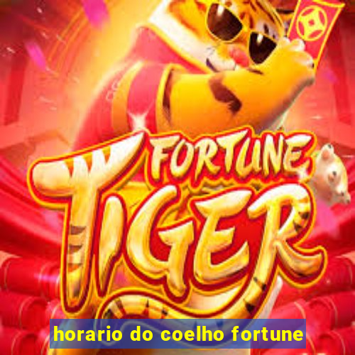 horario do coelho fortune