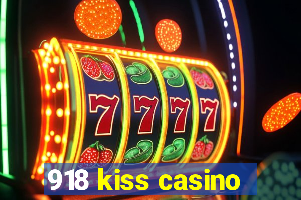 918 kiss casino