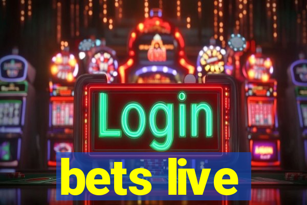 bets live