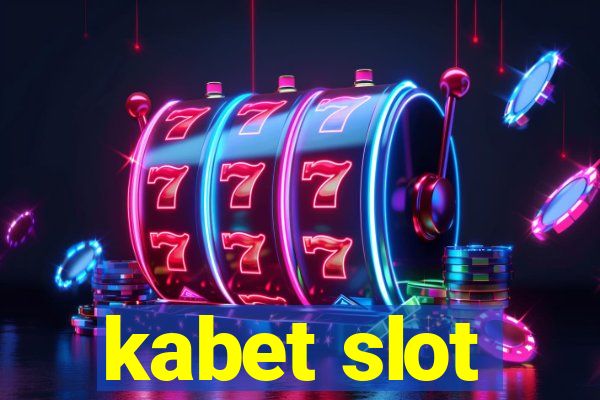 kabet slot