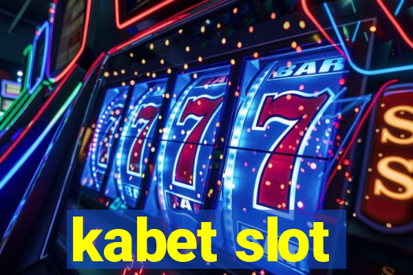 kabet slot