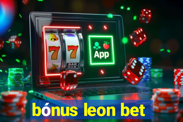 bónus leon bet