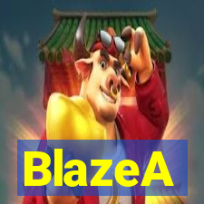 BlazeA