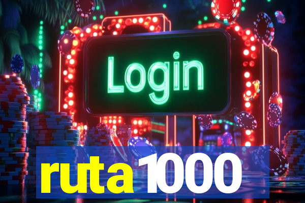 ruta1000