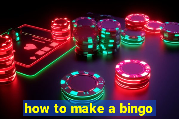 how to make a bingo