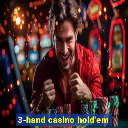 3-hand casino hold'em