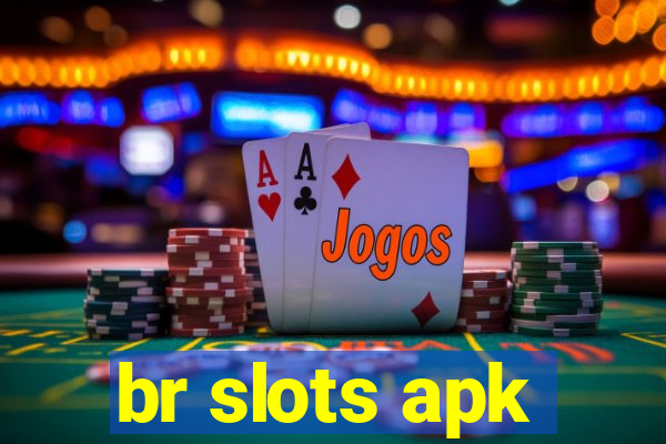 br slots apk