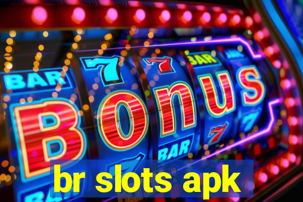 br slots apk