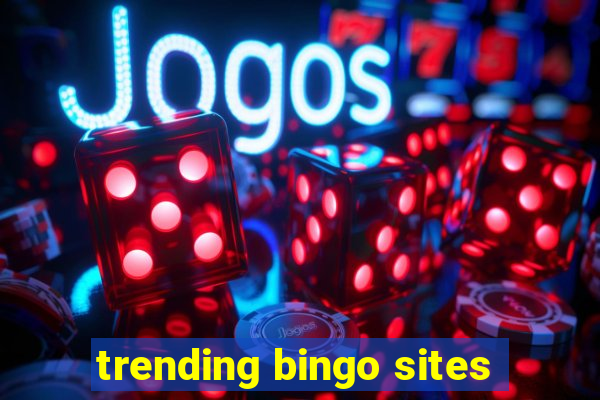 trending bingo sites