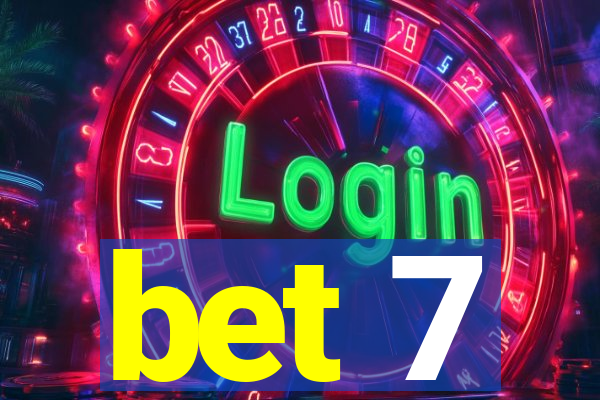 bet 7