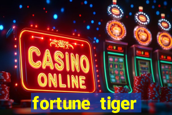 fortune tiger deposito de 1 real