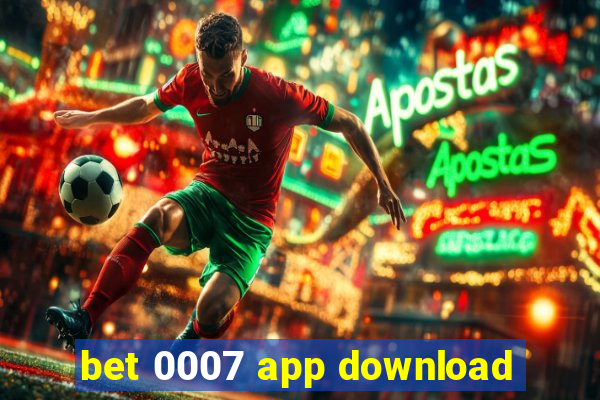 bet 0007 app download