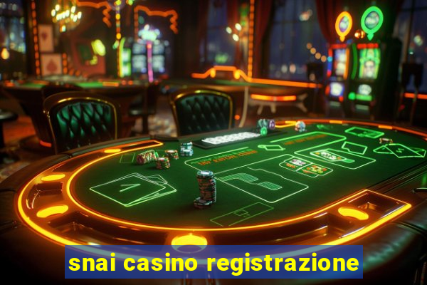 snai casino registrazione